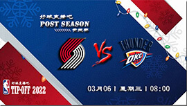 2022年04月06日开拓者vs雷霆比赛前瞻分析_NBA常规赛