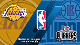 2022年07月13日 NBA夏季联赛 湖人vs快船 全场录像回放