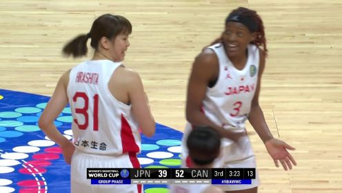 2022年09月25日 女篮世界杯 日本女篮vs加拿大女篮 全场录像回放