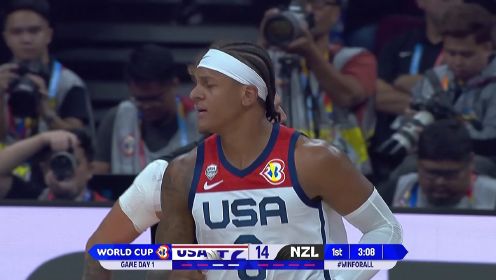 2023年08月26日 男篮世界杯 美国男篮vs新西兰男篮 全场录像回放
