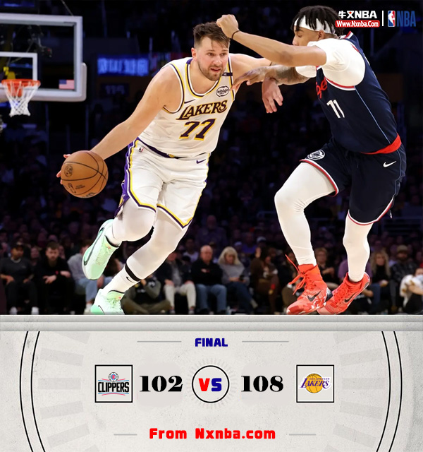 NBA简报:湖人108-102胜快船升第2 詹姆斯千胜里程碑 东契奇29+9 小卡33+10